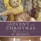 Advent and Christmas Wisdom from Saint Benedict: Daily Scriptures and Prayers Together with Saint Benedict&#039;s Own Words