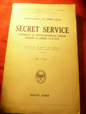 Den.Maior Sir G.Aston - Secret Service - Espionage Anglais 1914-1918 - lb france foto