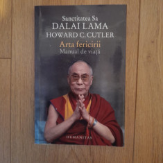 Arta fericirii Manual de viata - Sanctitatea Sa Dalai Lama