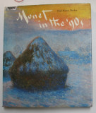 MONET IN THE &#039; 90 s - THE SERIES PAINTINGS by PAUL HAYES TUCKER , 1989