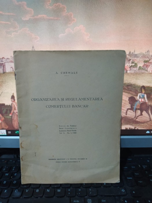 A. Chemale, Organizarea și regulamentarea comerțului bancar, București 1933, 119