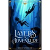 Layers of adventure - A kaland m&eacute;lys&eacute;gei - Chronicles of Sealed Powers 2. - Sara Stekler