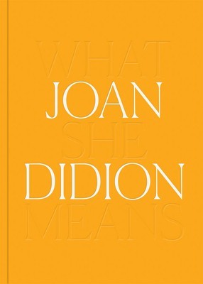 Joan Didion: What She Means foto