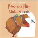 Jonny Lambert&#039;s Bear and Bird