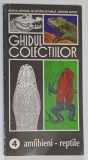 GHIDUL COLECTIILOR , AMFIBIENI - REPTILE , 1997