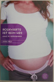 Ruckwarts ist kein Weg Lilli, 14, schwanger &ndash; Jana Frey