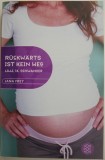 Ruckwarts ist kein Weg Lilli, 14, schwanger &ndash; Jana Frey, Carte in Germana