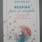 Dan Brul&eacute;- Respira pur si simplu