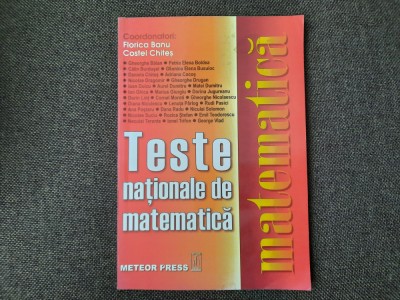 Teste nationale de matematica Costel Chites (coord.), Florica Banu (Coord.) foto