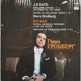 Vinil J. S. Bach - Harry Grodberg &ndash; Eight Small Preludes And Fugues For The Organ / Partitas On The Choral Theme