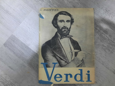 Giuseppe Verdi.Viata si opera de Liubov Solovtova foto