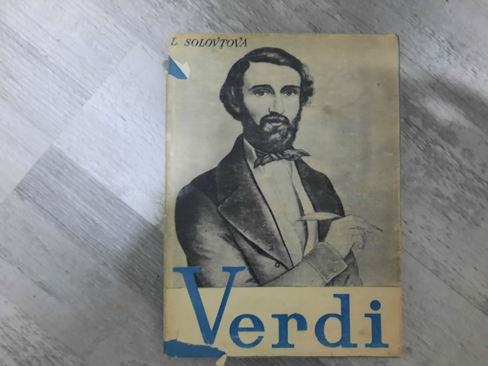 Giuseppe Verdi.Viata si opera de Liubov Solovtova