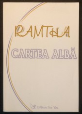 Invataturile lui RAMTHA &ndash; CARTEA ALBA 308 pag Spiritualitate Hindusa, Divinitate, Reincarnare, Deschiderea mintii... 2006 Edit. For You Stare ca noua