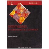 Tiberiu Brailean - Monetarismul in teoria si politica economica - 127422