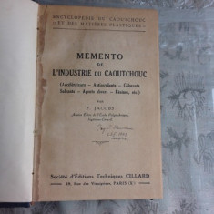 MEMENTO DE L'INDUSTRIE DU CAOUTCHOUC - F. JACOBS (CARTE IN LIMBA FRANCEZA)
