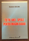 FILTRE ANTI-SPEKLE PENTRU IMAGINI RADAR - DANIELA COLTUC