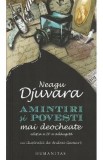 Amintiri si povesti mai deocheate - Neagu Djuvara