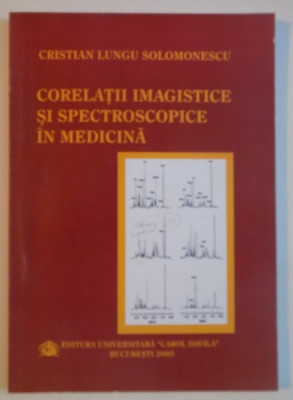 CORELATII IMAGISTICE SI SPECTROSCOPICE IN MEDICINA , 2005 foto