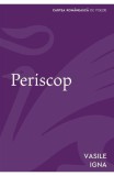 Periscop - Vasile Igna - Editura Cartea Romaneasca