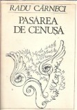 Cumpara ieftin Pasarea de cenusa - Radu Carneci