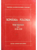 Dumitru Preda (coord.) - Rom&acirc;nia-Polonia - Relații diplomatice, vol. 1 (editia 2003)