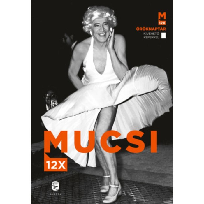 Mucsi 12x - &Ouml;r&ouml;knapt&aacute;r - Mucsi Zolt&aacute;n