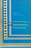 Cumpara ieftin Matematica si conducerea productiei - 1969 - Lev Kutev (G8)