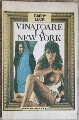 VANATOARE LA NEW YORK-GARRY LUCK-217618 foto