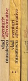 Vlad Musatescu - Aventuri aproximative, 3 volume