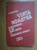 N3 Gemkow - Viata noastra. O biografie a lui Karl Marx si Friedrich Engels