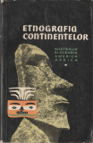Etnografia continentelor (vol. I, II - partea I-a si a II-a)