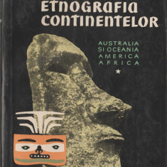 Etnografia continentelor (vol. I, II - partea I-a si a II-a)
