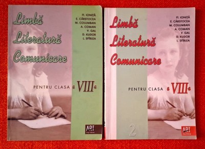 VOL 1+2 - LIMBA. LITERATURA. COMUNICARE. clasa a VIII-a 8 - Ionita, Carstocea, Columban, Coman foto