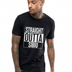 Tricou negru barbati - Straight Outta Sibiu - L