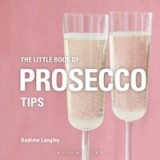 Little Book of Prosecco Tips