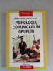 Psihologia comunicarii in grupuri - GILLES AMADO , ANDRE GUITTET