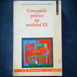 Cumpara ieftin CONCEPTIILE POLITICE ALE SECOLULUI XX - FRANCOIS CHATELET, EVELYNE PISIER