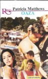 Carte Roman Oaza - Patricia Matthews, Editura Alcris, 1995, Stare Buna