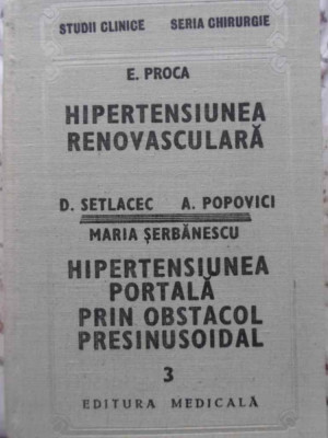 HIPERTENSIUNEA RENOVASCULARA HIPERTENSIUNEA PORTALA PRIN OBSTACOL PRESINUSOIDAL 3-E.PROCA, D.SETLACEC, A.POPOVIC foto