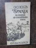 GEO BOGZA - SPANIA &Icirc;N INIMA ȘI CONȘTIINȚA MEA