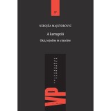 A korrupci&oacute; - Okai, terjed&eacute;se &eacute;s a kezel&eacute;se - Neboj&scaron;a Majstorović