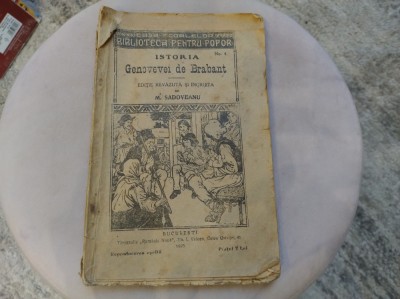 Istoria Genovevei de Brabant. Ediție &amp;icirc;ngrijită de M. Sadoveanu. 1920 foto