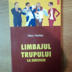 LIMBAJUL TRUPULUI LA SERVICIU de MARY HARTLEY , 2005