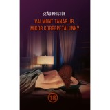 Valmont tan&aacute;r &uacute;r, mikor korrepet&aacute;lunk? - Sz&aacute;d Krist&oacute;f