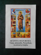 SFANTUL IOAN RUSUL. VIATA, MINUNILE, PARACLISUL, ACATISTUL SI SLUJBA (2002) foto