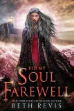 Bid My Soul Farewell | Beth Revis, 2020, Random House
