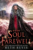 Bid My Soul Farewell | Beth Revis, 2020