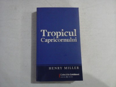 Tropicul Capricornului (roman) - HENRY MILLER foto