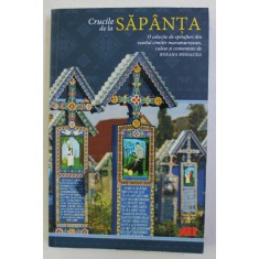 CRUCILE DE LA SAPANTA de ROXANA MIHALCEA , 2017