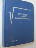 Technische Formelsammlung (Memorator de formule si tabele tehnice) - Kurt Gieck